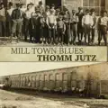 Mill Town Blues