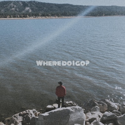 Where Do I Go? (feat. Eness) - Single