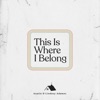 This Is Where I Belong (Live) - Single