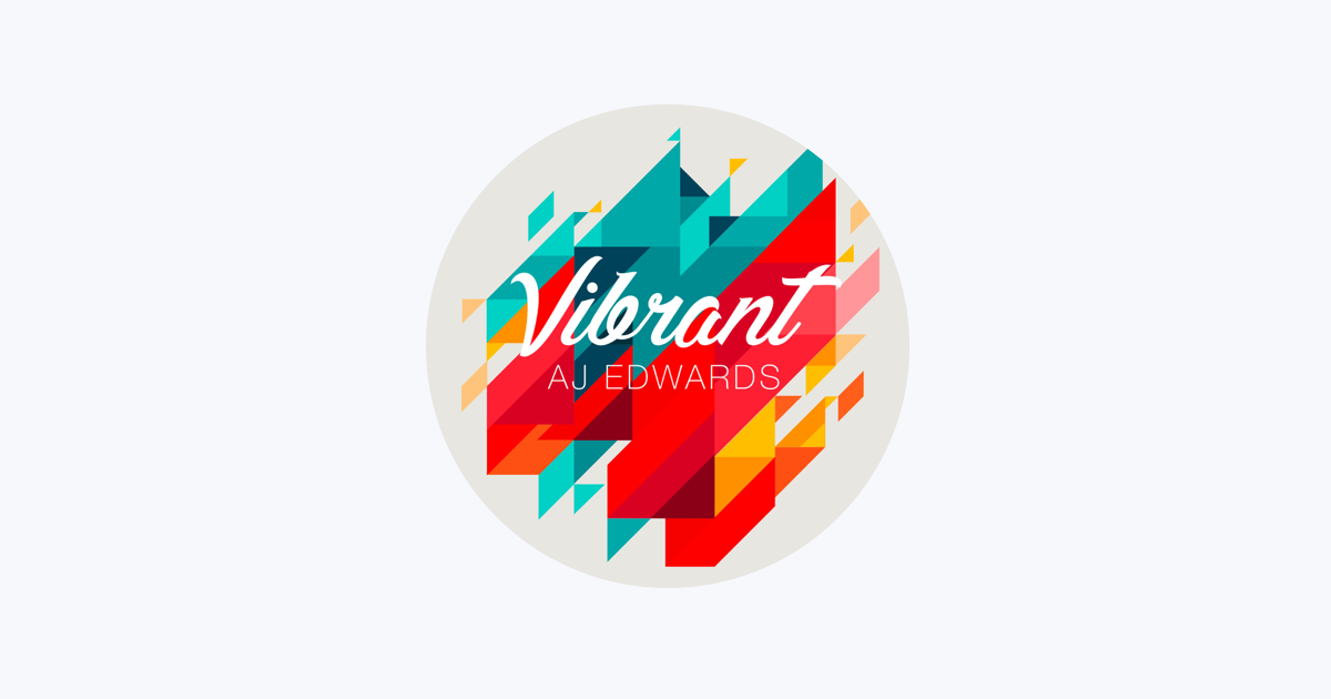 Vibrant - Single by AJ Edwards