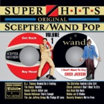 Super Hits: Scepter/Wand Pop - Volume 1