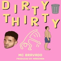 Dirty 30 - EP - MC Bravado
