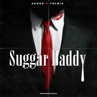 Suggar Daddy (feat. Yoldia) - Single - AKUNA