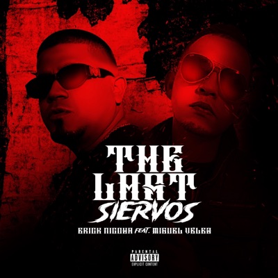 The Last Siervos (feat. Miguel Vélez) - Single