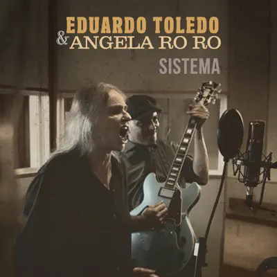 Sistema (feat. Angela Ro Ro) - Single - Eduardo Toledo