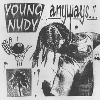 Young Nudy - Anyways artwork