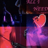 All I Need - Single - R.Black