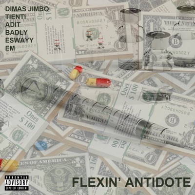 Flexin' Antidote (feat. Fito, Adit, Badly, Eswayy & Em) - Single