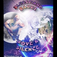 Move N Silence - Single - Blessciano Banxz
