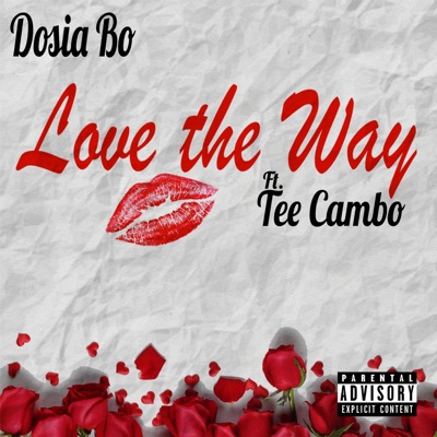 Love the Way (feat. Tee Cambo) - Single