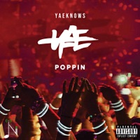 Poppin - Single - Yaeknows