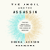 Donna Jackson Nakazawa - The Angel and the Assassin: The Tiny Brain Cell That Changed the Course of Medicine (Unabridged)