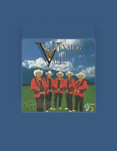 Los Venados Del Valleを聴いたり、ミュージックビデオを鑑賞したり、経歴やツアー日程などを確認したりしましょう！