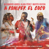 A Romper el Coco - Alain Pérez & Mayito Rivera