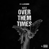 Over Them Times - Single