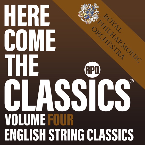 Here Come the Classics, Vol. 4: English String Classics - Royal Philharmonic Orchestra & Christopher Warren-Green
