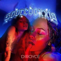 Sobredoxxis - Single - DiRoyce