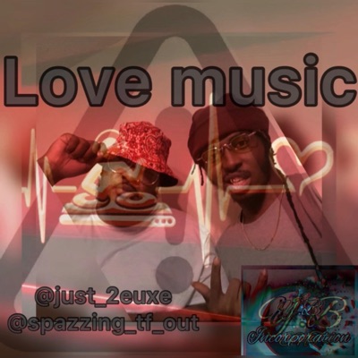Love Music (feat. Just_2Euxe & Spazzin) - Single