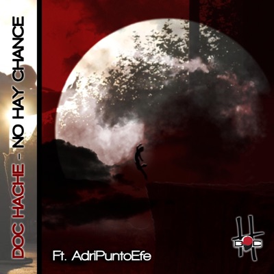 No Hay Chance (feat. AdriPuntoEfe) - Single