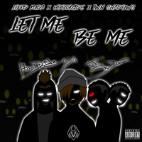 Let Me Be Me (feat. Hoodicide & Twn Shadows) - Single - Lord Kuda