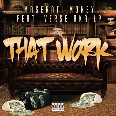 That Work (feat. Verse AKA Lp) - Single