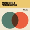 Andres Hayes & Patricio Carpossi