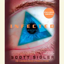 Infected: A Novel (Unabridged)