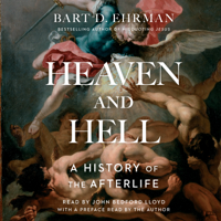 Bart D. Ehrman - Heaven and Hell (Unabridged) artwork
