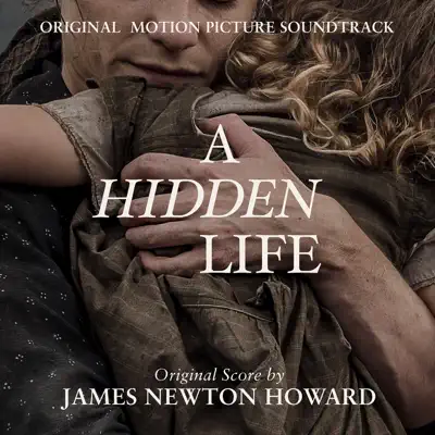 A Hidden Life (Original Motion Picture Soundtrack) - James Newton Howard