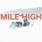 Mile High - Tyla Yaweh lyrics