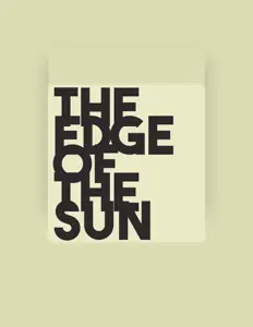 The Edge Of The Sunを聴いたり、ミュージックビデオを鑑賞したり、経歴やツアー日程などを確認したりしましょう！