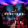 Hometown - Single