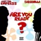 Are You Ready (feat. Barcenilla) - Just The Empress lyrics