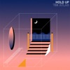 Hold Up - Single