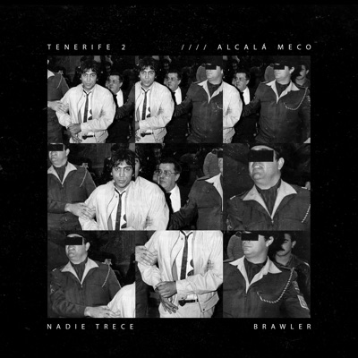 Tenerife 2 / Alcalá Meco (feat. Brawler) - Single