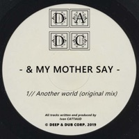 Another World - Single - & My Mother Say