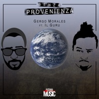 Senza Provenienza (feat. Il Guru) - Single - Gergo Morales