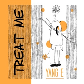 Treat Me Yang E