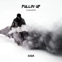 Pullin Up (Extended) — Soda