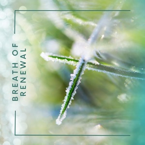 Breath of Renewal