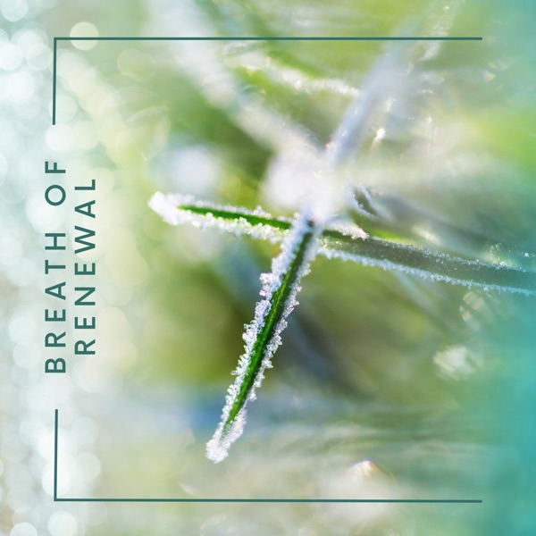 Breath of Renewal
