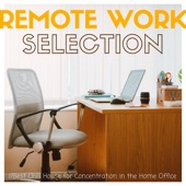 Remote Work Selection - Best Chill House for Home Office Concentration artwork