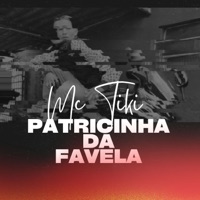 Patricinha da Favela - Single - MC Tiki