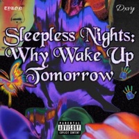 Sleepless Nights : Why wake up tomorrow (feat. TYRON) - Dxvy