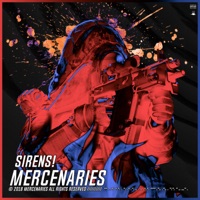 Sirens! (feat. Fukksailor, Papa Sleep, Depth Strida, Kaiser, Istasha & Sulph) - Single - Mercenaries