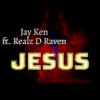 Jesus (feat. Realz D Raven) - Single