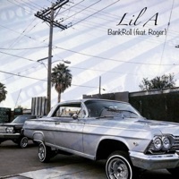 BankRoll (feat. Roger) - Single - Lil A
