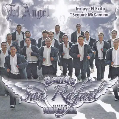 El Ángel - Banda San Rafael El Ángel - Banda San Rafael