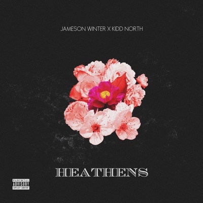 Heathens (feat. Kidd North) - Single