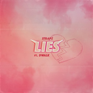 Lies (feat. Dwalk)